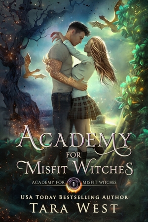 Academy for Misfit Witches by Tara West