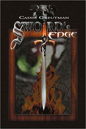 Sword's Edge by Cassie Greutman