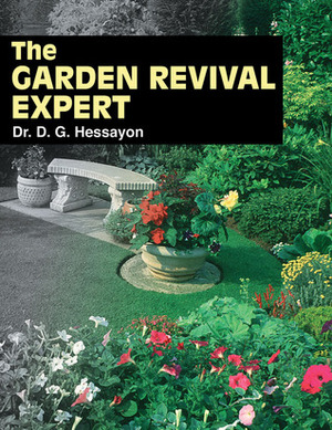 The Garden Revival Expert by D.G. Hessayon