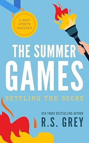 Settling the Score by R.S. Grey