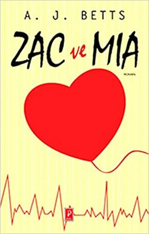 Zac ve Mia by A.J. Betts
