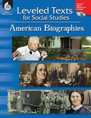 Leveled Texts for Social Studies: American Biographies: American Biographies by Debra J. Housel