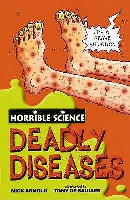 Deadly Diseases by Nick Arnold