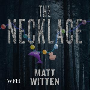 The Necklace by Matt Witten