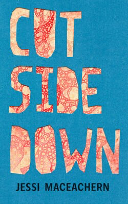 Cut Side Down by Jessi MacEachern