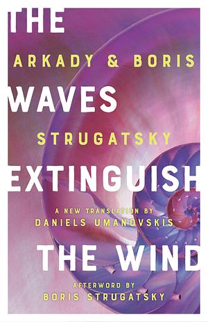 The Waves Extinguish the Wind by Boris Strugatsky, Arkady Strugatsky