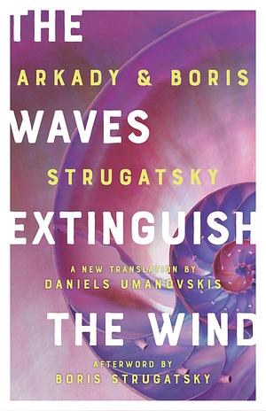 The Waves Extinguish the Wind by Arkady Strugatsky, Boris Strugatsky