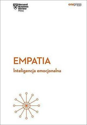 Empatia. Inteligencja emocjonalna. Harvard Business Review by Harvard Business Review