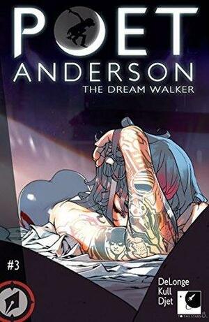 Poet Anderson: The Dream Walker #3 by Tom DeLonge, Ben Kull