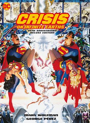 Crisis On Infinite Earths Deluxe Edition by Jerry Ordway, George Pérez, Marv Wolfman