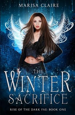 The Winter Sacrifice by Marisa Claire