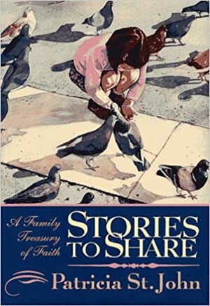 Stories to Share by Patricia St. John