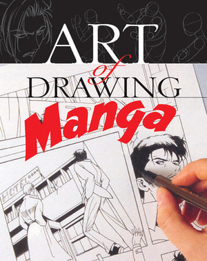 Art of Drawing Manga by Vanessa Duran, Beatriz Cortabarria, Michael Brunelle, Sergi Càmara