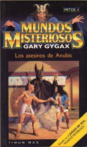 Los asesinos de Anubis by Gary Gygax, Gary Gygax