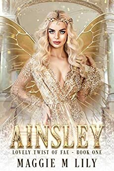 Ainsley by Maggie M. Lily