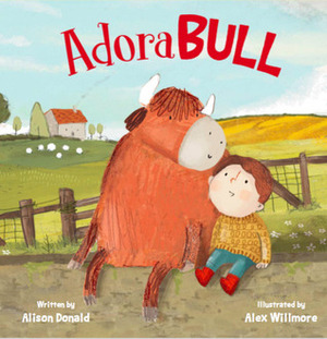 AdoraBULL by Alison Donald, Alex Willmore