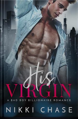 His Virgin by Nikki Chase