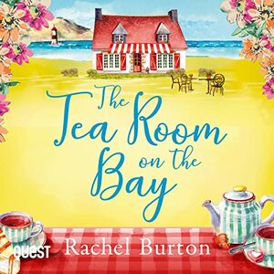 The Tearoom on the Bay by Rachel Burton