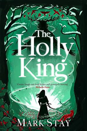 The Holly King by Mark Stay