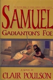 Samuel: Gadianton's Foe by Clair M. Poulson