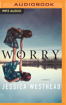 Worry by Jessica Westhead