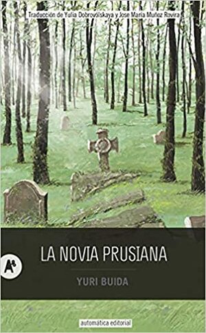 La novia prusiana by Yuri Buida