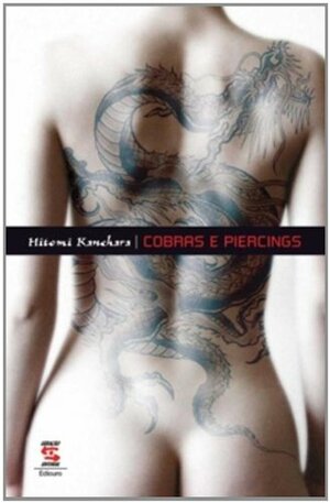 Cobras e Piercings by Hitomi Kanehara