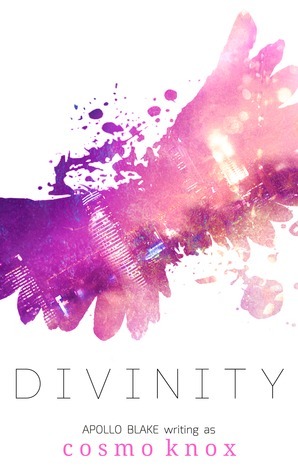 Divinity by Apollo Blake, Cosmo Knox