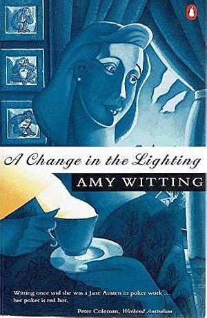 A change in the lighting by Amy Witting, Amy Witting