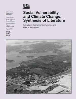 Social Vulnerability and Climate Change: Synthesis of Literature by Kathy Lynn
