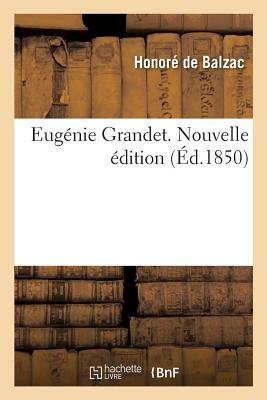 Eugénie Grandet. Nouvelle édition by Honoré de Balzac