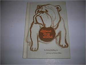 Weekly Reader Children's Book Club Presents the Ugliest Dog in the World by James Holding