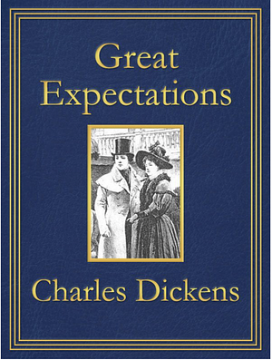 Great Expectations by Charles Dickens, Charles Dickens