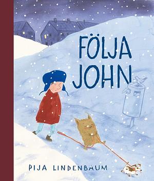 Följa John by Pija Lindenbaum