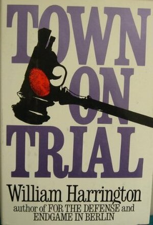 Town on Trial by William Harrington