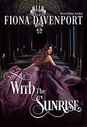 With the Sunrise by Fiona Davenport