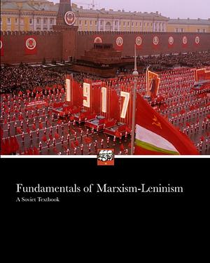Fundamentals of Marxism-Leninism: Manual by Otto Wille Kuusinen