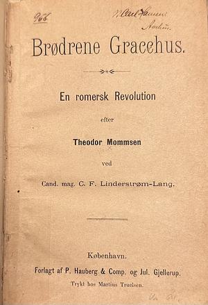 Brødrene Gracchus : en romersk Revolution by Theodor Mommsen