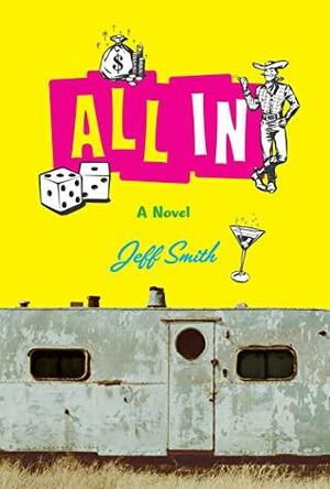 All In by Jeff Smith, Jeff Smith
