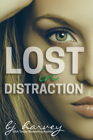 Lost in Distraction by B.J. Harvey