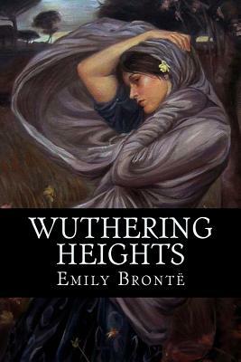 Wuthering Heights by Emily Brontë