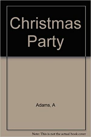 The Christmas Party by Adrienne Adams