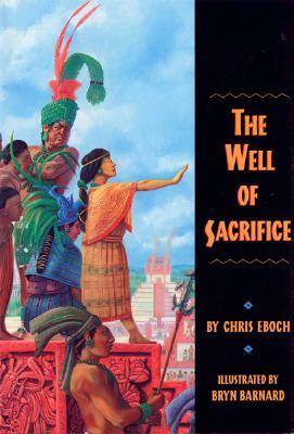 The Well of Sacrifice by Chris Eboch