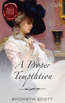 A Proper Temptation: The Earl's Forbidden Ward / Untamed Rogue, Scandalous Mistress by Bronwyn Scott