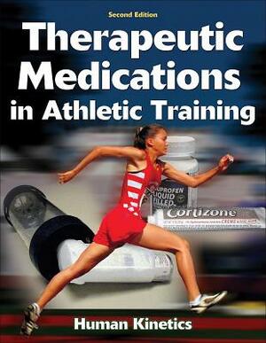 Therapeutic Medications in Athletic Training by Human Kinetics