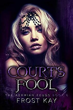Court's Fool by Frost Kay