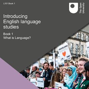 L101 Book 1 What is Language? by Philip Seargeant