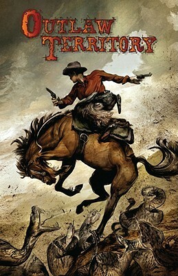 Outlaw Territory, Volume 1 by Michael Woods, Joshua Ortega, Khoi Pham