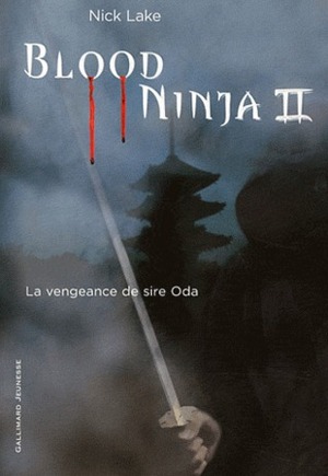 La Vengeance de Sire Oda by Nick Lake