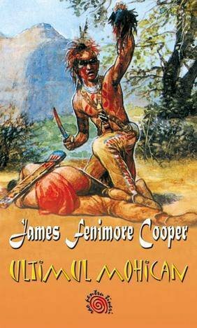 Ultimul mohican by James Fenimore Cooper